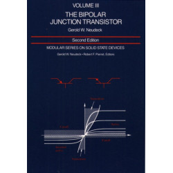 Modular Series on Solid State Devices: Volume III: The Bipolar Junction Transistor