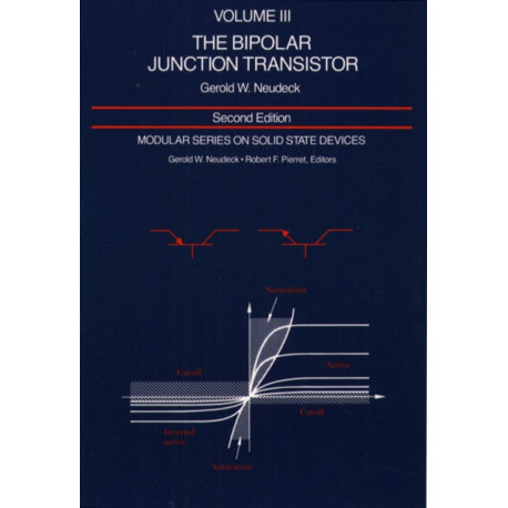 Modular Series on Solid State Devices: Volume III: The Bipolar Junction Transistor