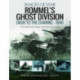 Rommel's Ghost Division: Dash to the Channel - 1940: Rare Photographs from Wartime Archives