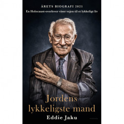 Jordens lykkeligste mand: en Holocaust-overlever viser vejen til et lykkeligt liv