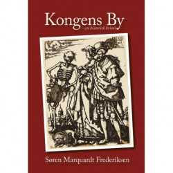 Kongens by: En historisk krimi