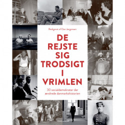 De rejste sig trodsigt i vrimlen: 30 socialdemokrater der ændrede danmarkshistorien