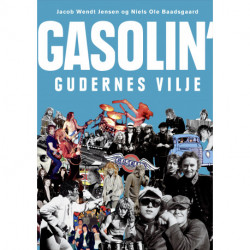 Gasolin' - gudernes vilje