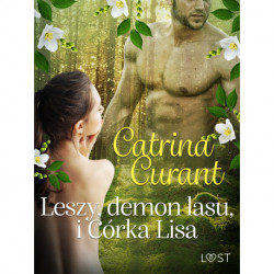 Leszy, demon lasu, i Córka Lisa – słowiańska eko-erotyka