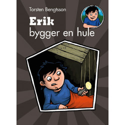 Erik bygger en hule: Erik-bøger lix 8