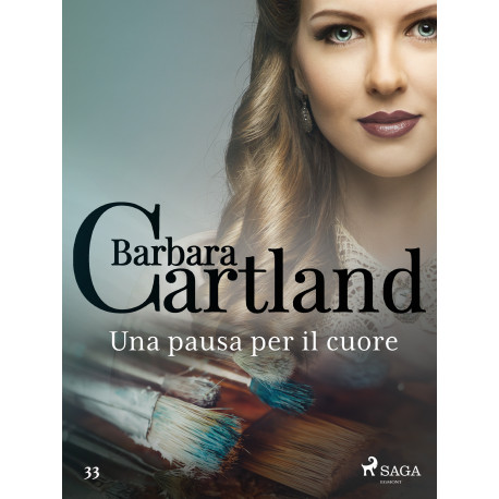 Una pausa per il cuore (La collezione eterna di Barbara Cartland 33)