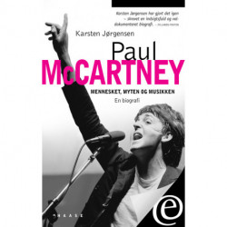 Paul McCartney. Mennesket, myten og musikken: En biografi