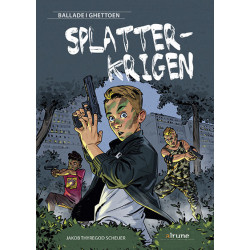 Splatterkrigen: Ballade i ghettoen
