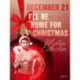 December 21: I’ll Be Home for Christmas – An Erotic Christmas Calendar