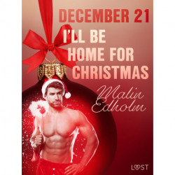 December 21: I’ll Be Home for Christmas – An Erotic Christmas Calendar