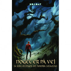 Noget er på vej: Antologi