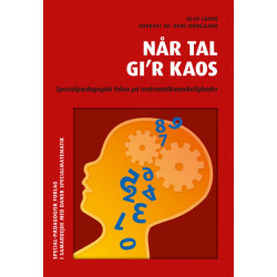 Når tal gi'r kaos: Specialpædagogisk fokus på matematikvanskeligheder