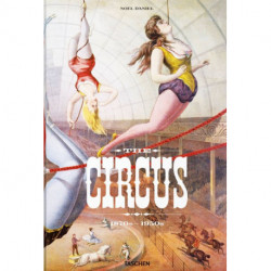 Circus, The. 1870s-1950s