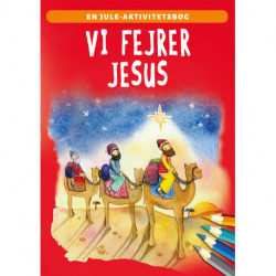 Vi fejrer Jesus: En jule-aktivitetsbog