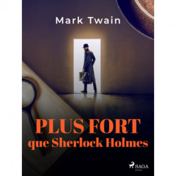 Plus fort que Sherlock Holmes