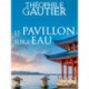 Le Pavillon sur l’eau