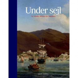Under sejl: Til Asien, Afrika og Amerika