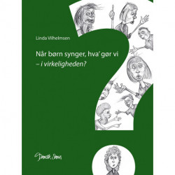 Når børn synger, hva' gør vi – i virkeligheden?