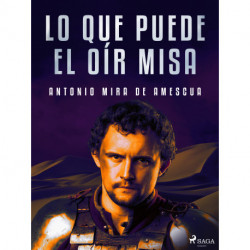 Lo que puede el oír misa