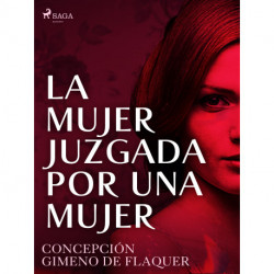 La mujer juzgada por una mujer