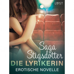 Die Lyrikerin - Erotische Novelle