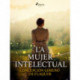 La mujer intelectual