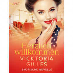 Herzlich willkommen - Erotische Novelle