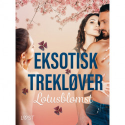 Eksotisk trekløver - erotisk novelle