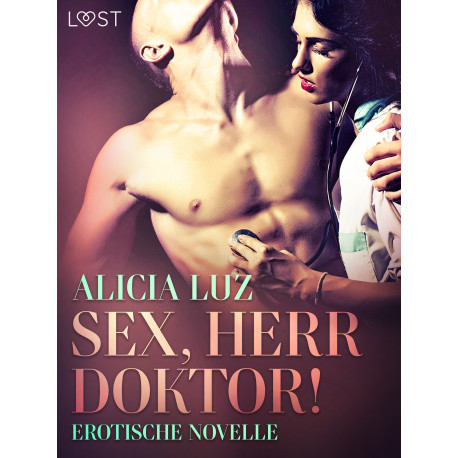 Sex, Herr Doktor! - Erotische Novelle