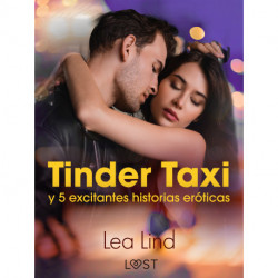 Tinder Taxi y 5 excitantes historias eróticas