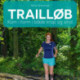 Trailløb: Kom i form i både krop og sind