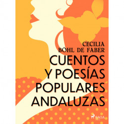 Cuentos y poesías populares andaluzas
