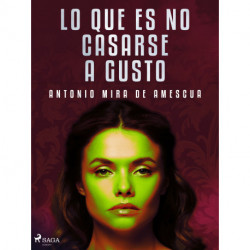 Lo que es no casarse a gusto