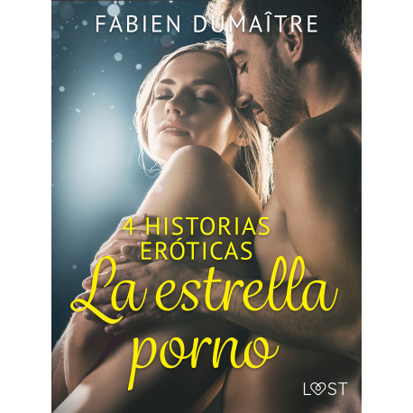 La estrella porno - 4 historias eróticas