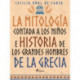 La mitología contada a los niños e historia de los grandes hombres de la Grecia