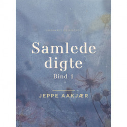 Samlede digte. Bind 1