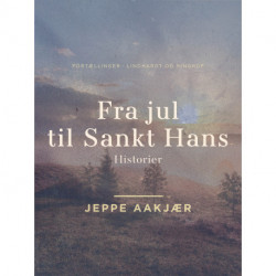Fra jul til Sankt Hans: Historier