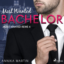 Most Wanted Bachelor (Most–Wanted–Reihe 4)
