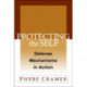 Protecting the Self: Defense Mechanisms in Action