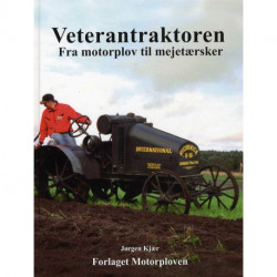 Veterantraktoren: Fra motorplov til mejetærsker