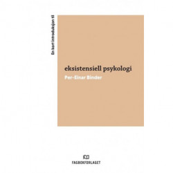 En kort introduksjon til eksistentiell psykologi