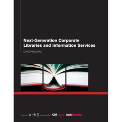 Next Generation Corporate Libraries and Information Services