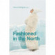 Fashioned in the North : nordic histories, agents, and images of fashion photography