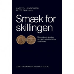 Smæk for skillingen: Retsvidenskabelige studier i administrative sanktioner