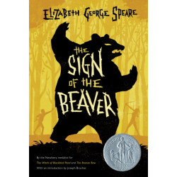 The Sign of the Beaver: A Newbery Honor Award Winner: A Newbery Honor Award Winner