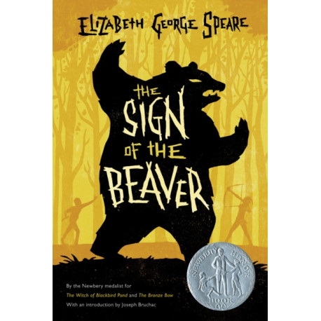 The Sign of the Beaver: A Newbery Honor Award Winner: A Newbery Honor Award Winner