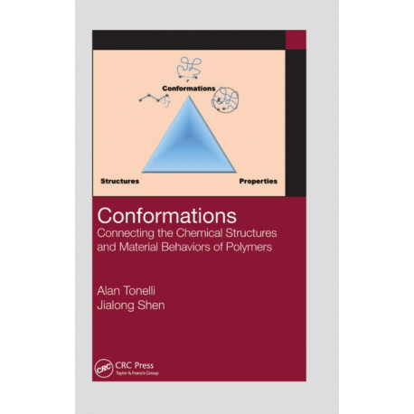Conformations: Connecting the Chemical Structures and Material Behaviors of Polymers