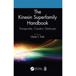 The Kinesin Superfamily Handbook: Transporter, Creator, Destroyer