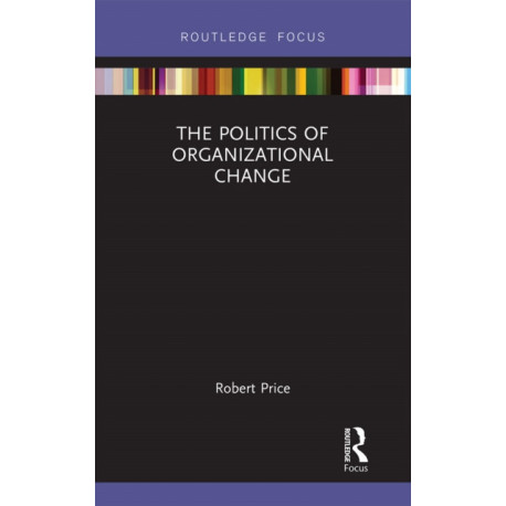 The Politics of Organizational Change