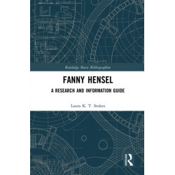 Fanny Hensel: A Research and Information Guide